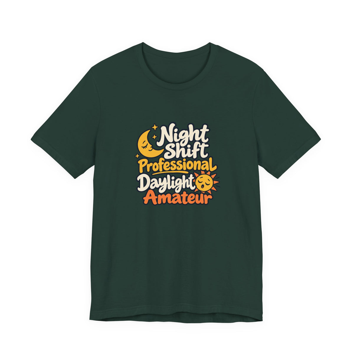 Daylight Amateur Night Nurse Shirt