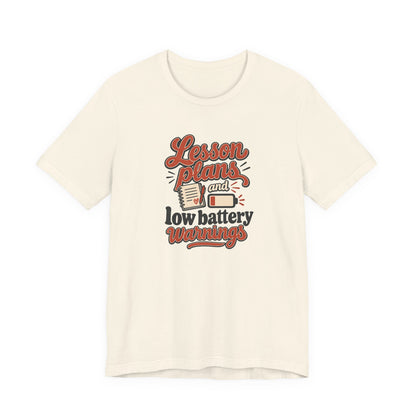 Low Battery Lesson Plan Shirt