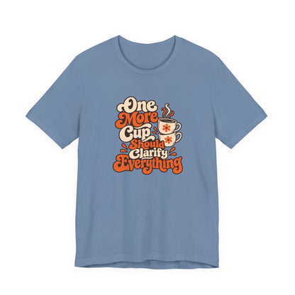 One More Cup Vintage Tee