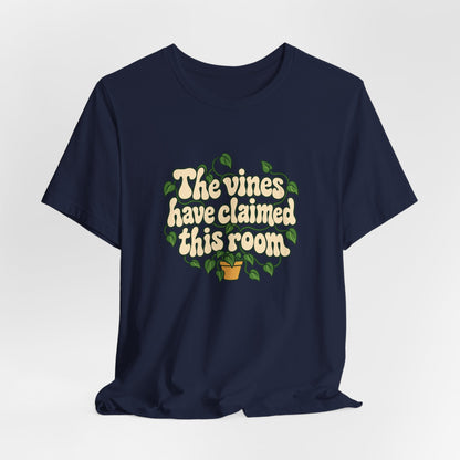 Vines Claimed The Room Tee