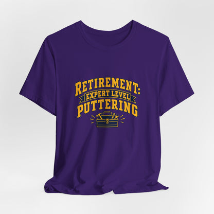 Expert Puttering Retired Life Shirt