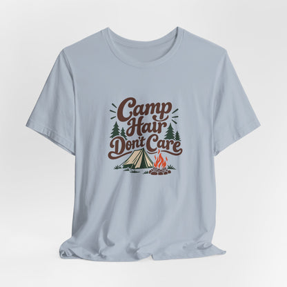 Camp Hair Dont Care Tee