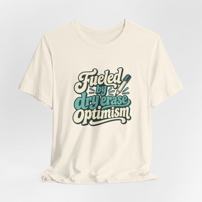 Dry Erase Optimism Shirt