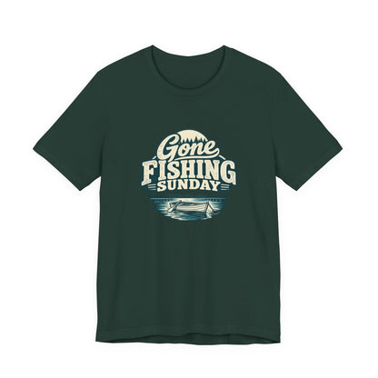 Gone Fishing Sunday Tee