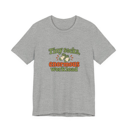 Tiny Socks Big Job Shirt