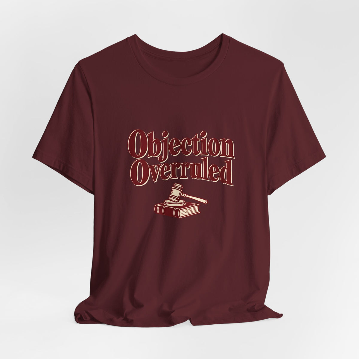 Objection Overruled Lawyer Tee