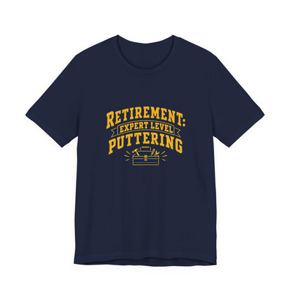 Expert Puttering Retired Life Shirt