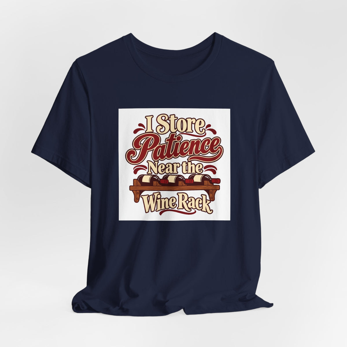 Wine Rack Patience Tee