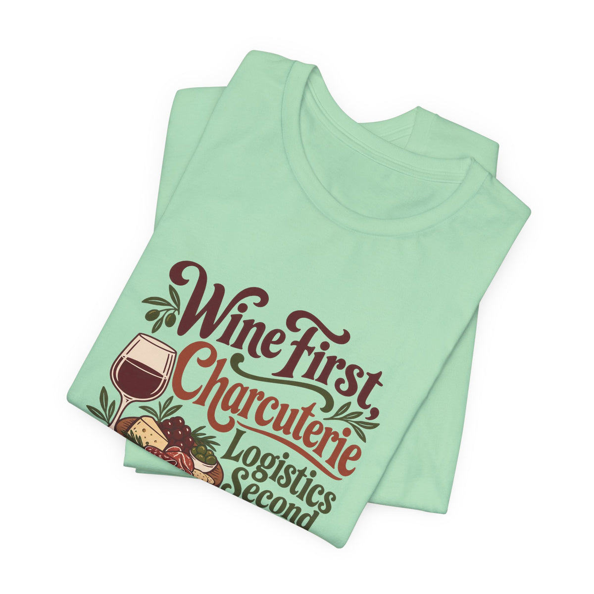 Charcuterie Logistics Wine Shirt