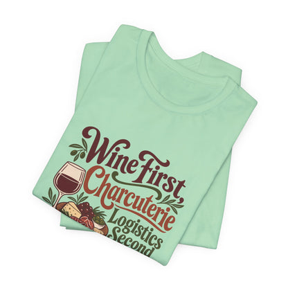 Charcuterie Logistics Wine Shirt