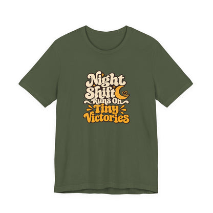 Tiny Victories Night Shift Nurse Tee