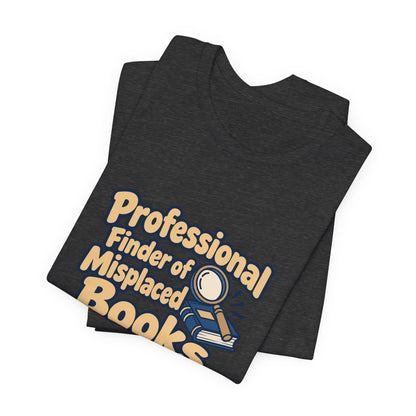 Professional Book Finder Librarian Tee