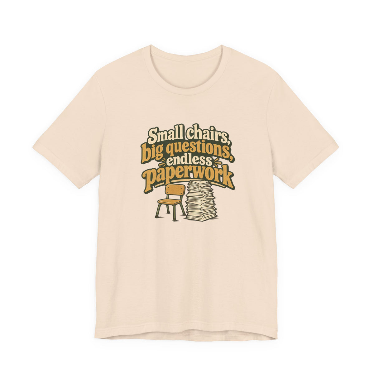 Small Chairs Big Questions Tee
