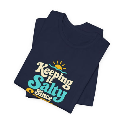 Salty Since Sunrise Tee