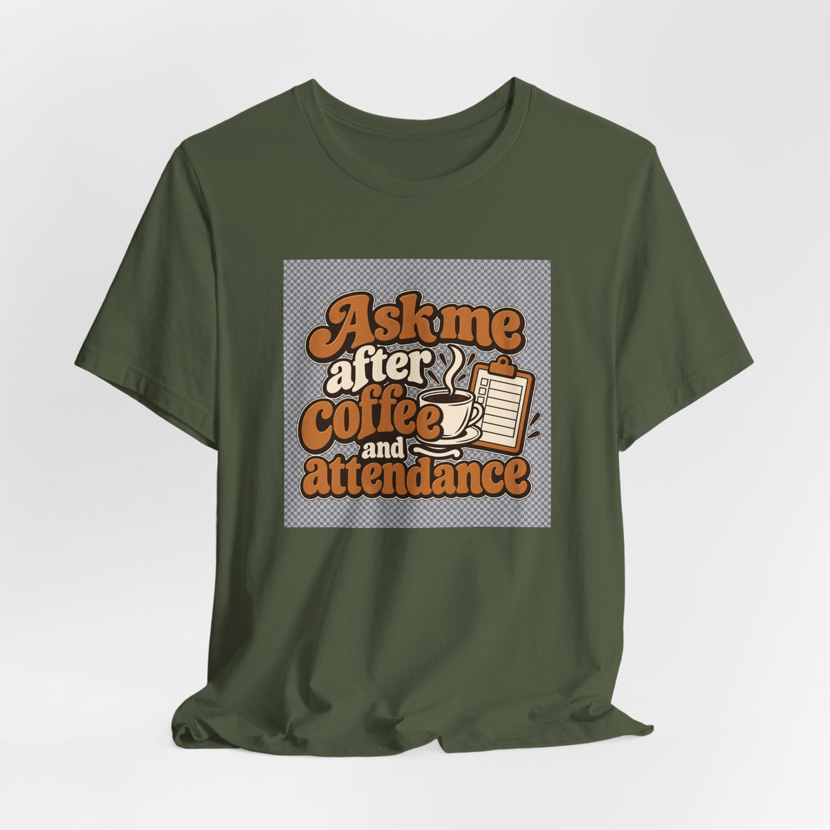 Coffee Attendance Teacher Tee