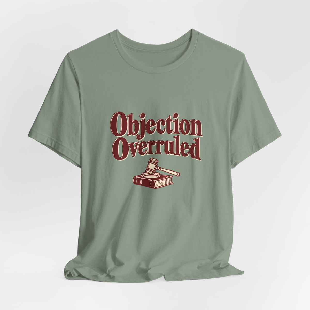 Objection Overruled Lawyer Tee
