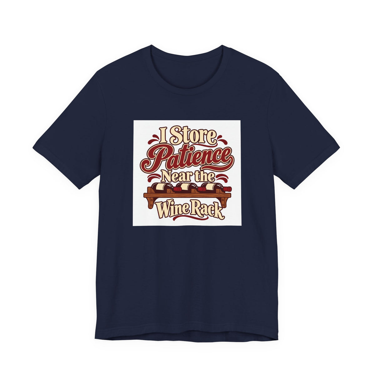 Wine Rack Patience Tee