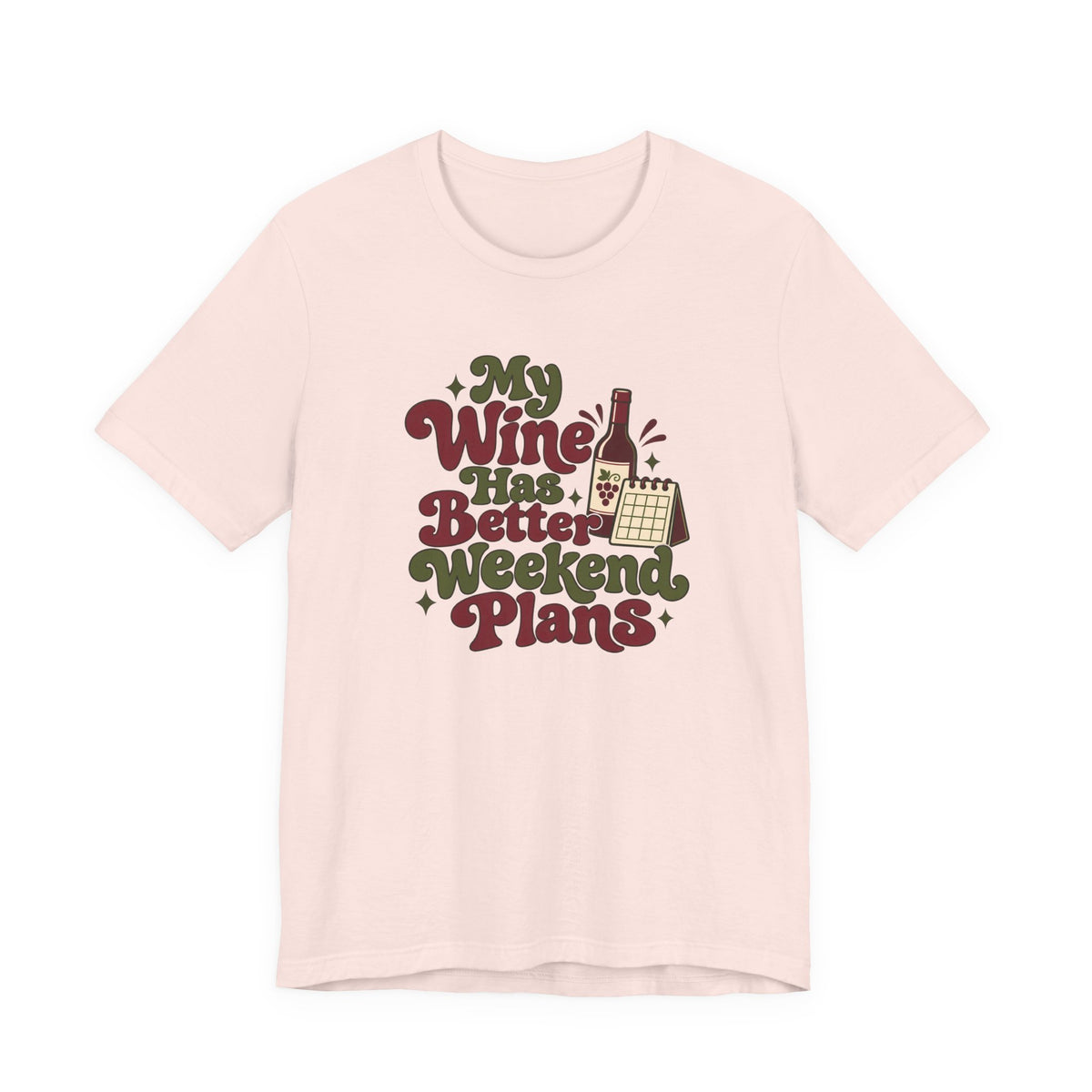 Weekend Wine Plans Shirt