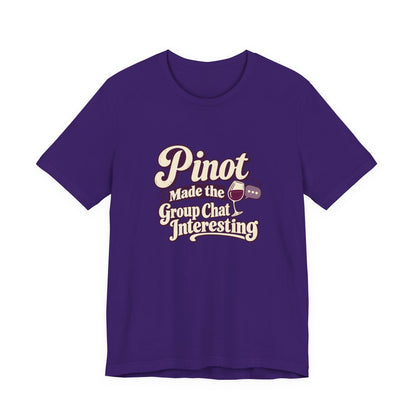 Pinot Group Chat Shirt