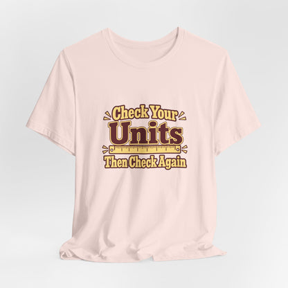 Units Matter Engineer Vintage Tee