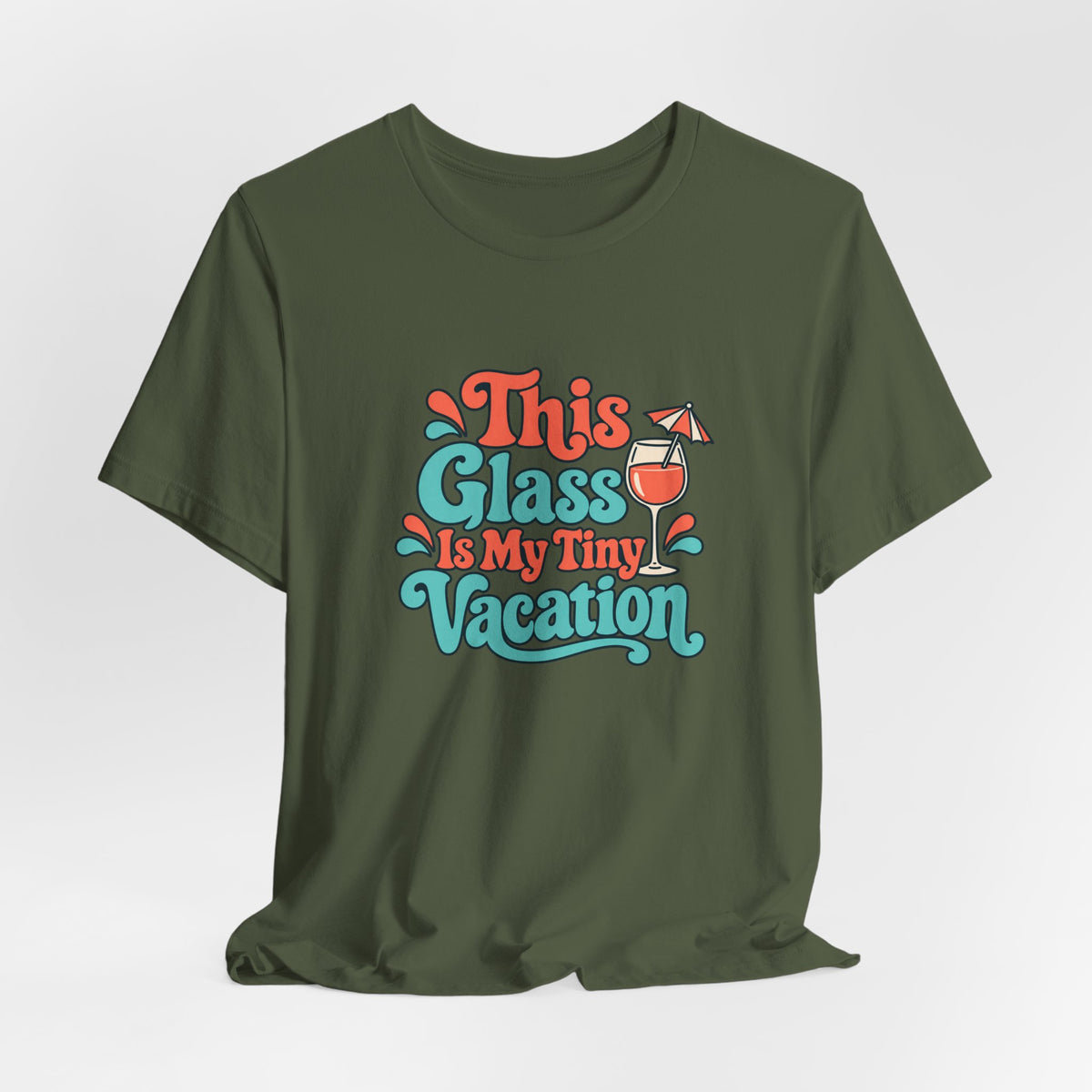 Tiny Vacation Wine Shirt