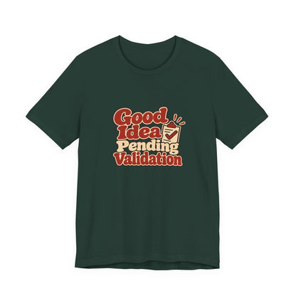Pending Validation Engineer Tee