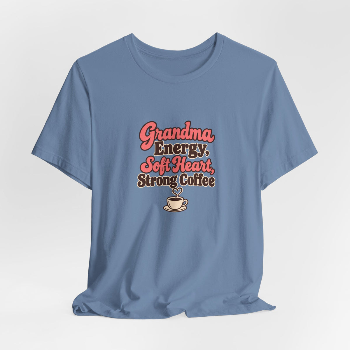 Grandma Energy Coffee Shirt