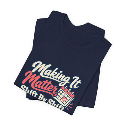 Shift By Shift Nurse Shirt