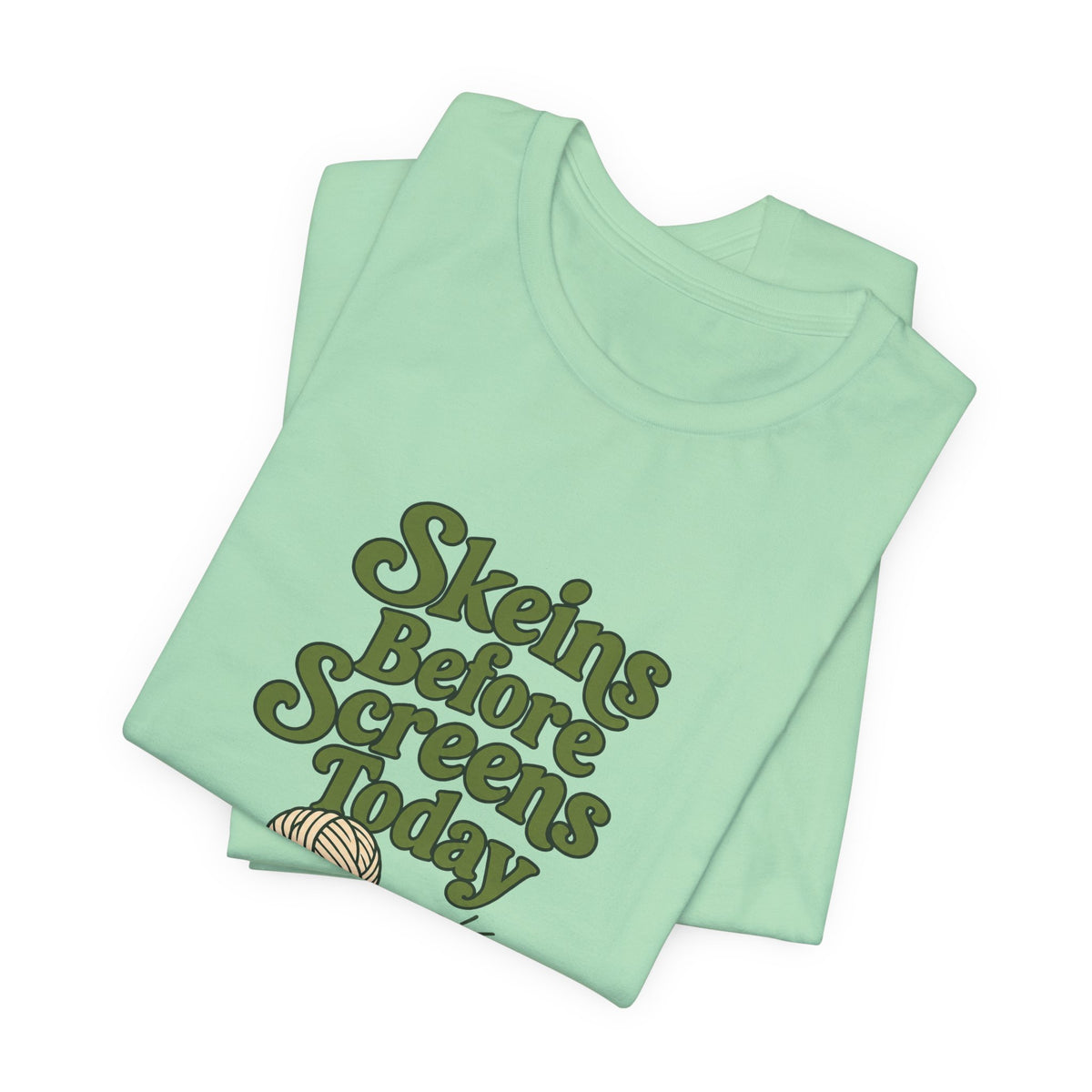 Skeins Before Screens Shirt