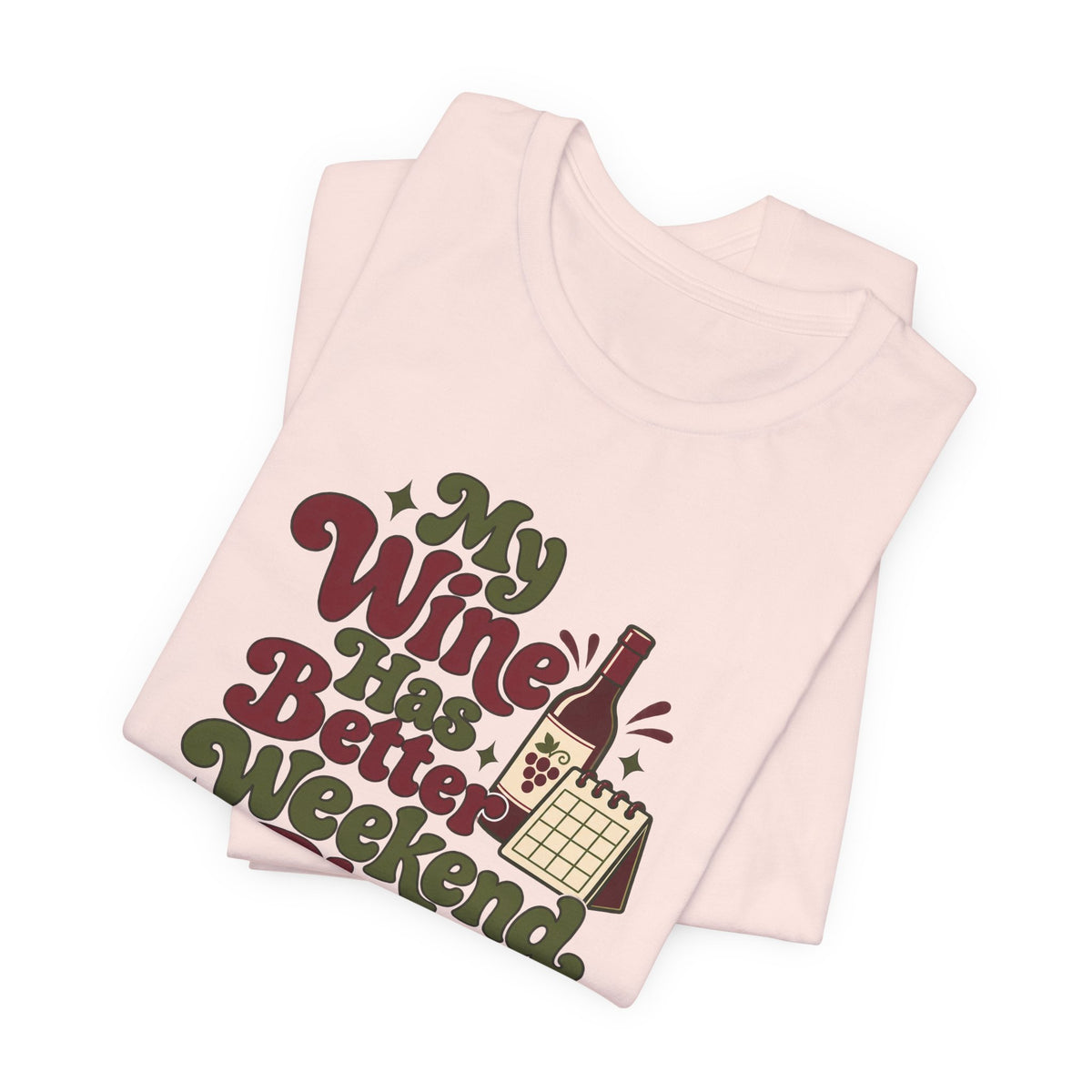 Weekend Wine Plans Shirt