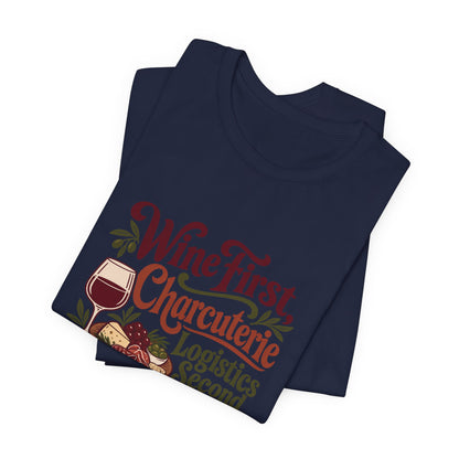 Charcuterie Logistics Wine Shirt