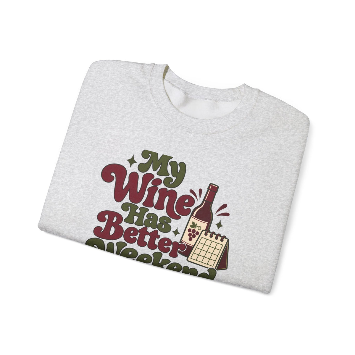 Weekend Wine Plans Sweatshirt