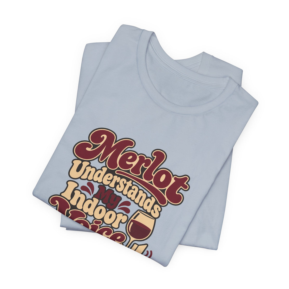 Merlot Indoor Voice Tee