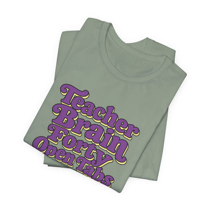 Teacher Brain Open Tabs Tee