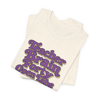 Teacher Brain Open Tabs Tee