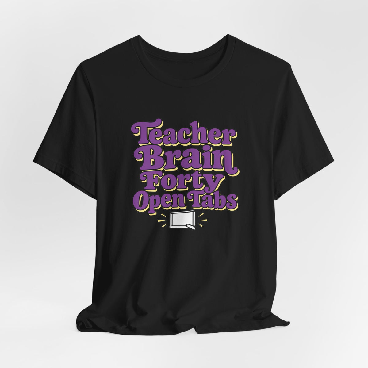 Teacher Brain Open Tabs Tee