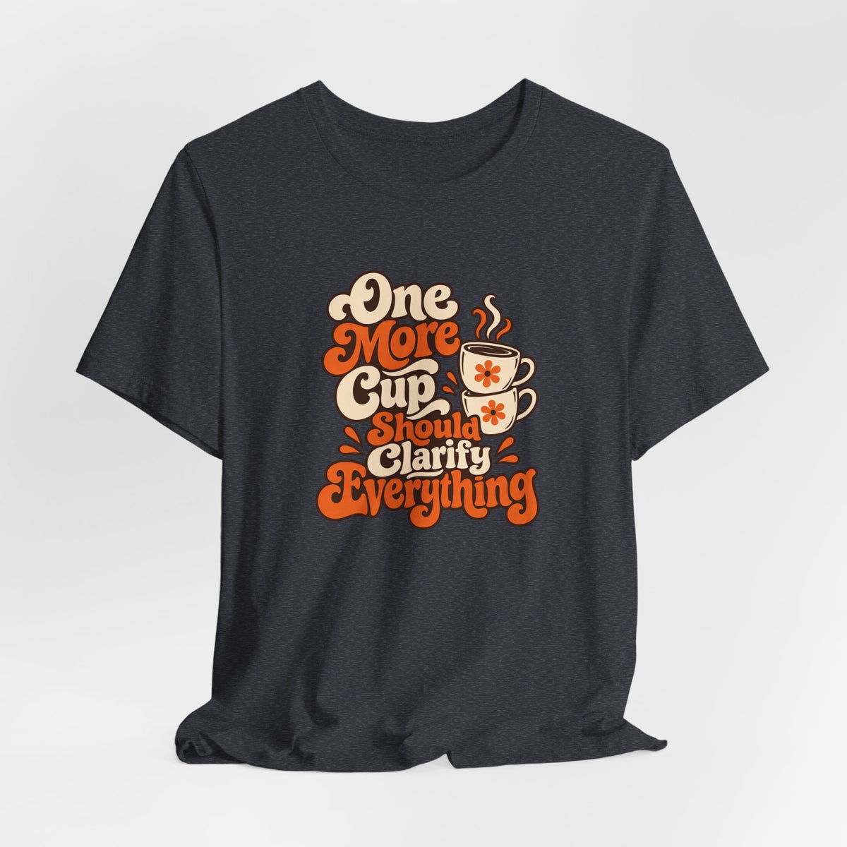 One More Cup Vintage Tee