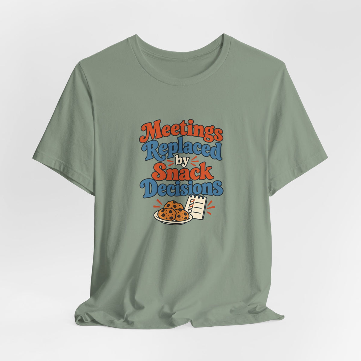 Snack Decisions Retirement Shirt