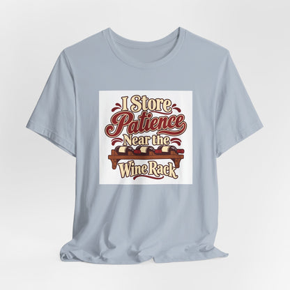 Wine Rack Patience Tee