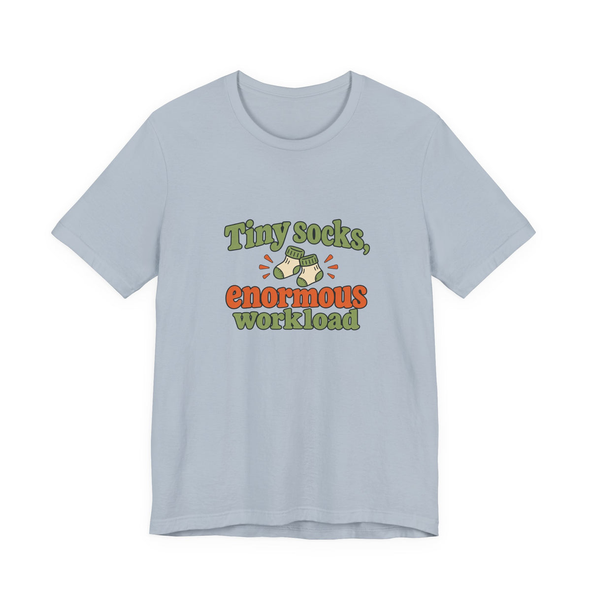 Tiny Socks Big Job Shirt