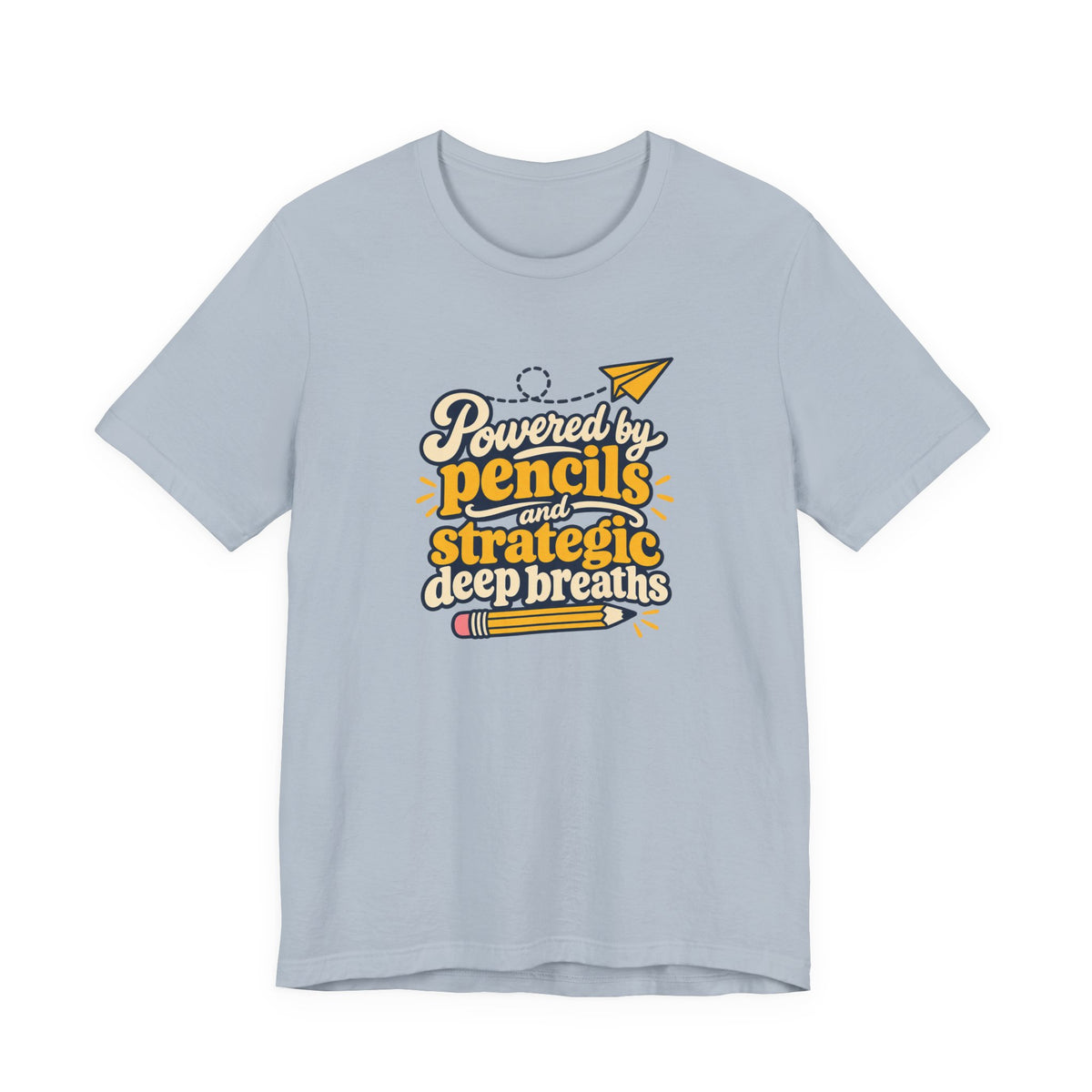 Strategic Deep Breaths Teacher Tee