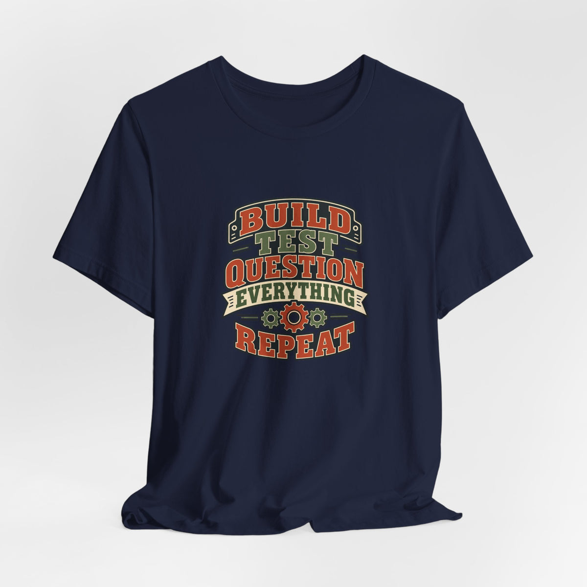 Build Test Repeat Vintage Shirt