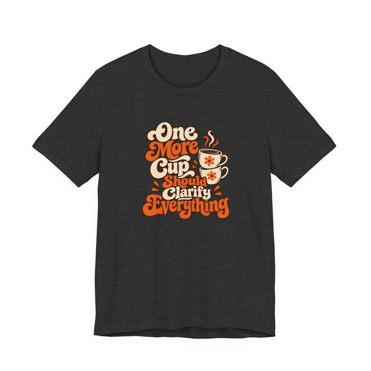 One More Cup Vintage Tee