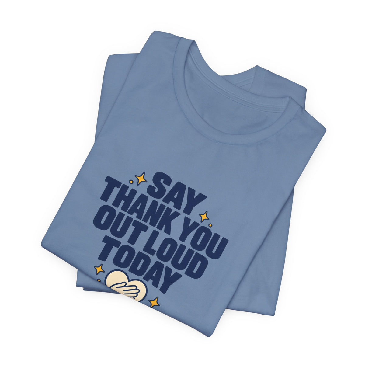 Say Thanks Out Loud Veterans Day Tee