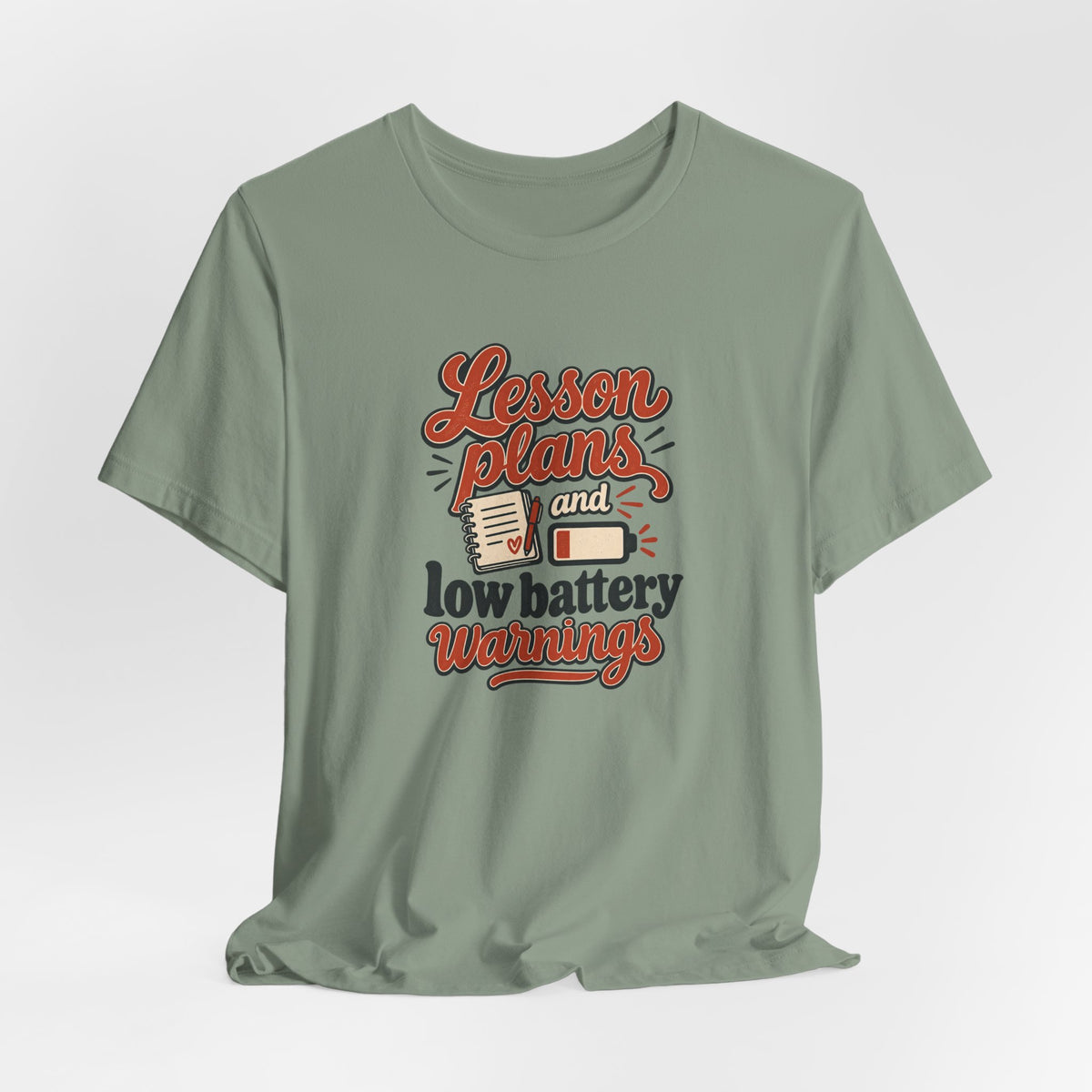 Low Battery Lesson Plan Shirt