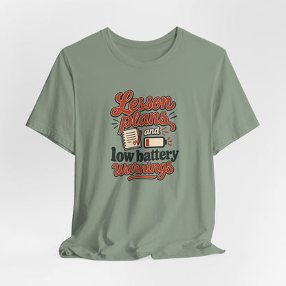 Low Battery Lesson Plan Shirt