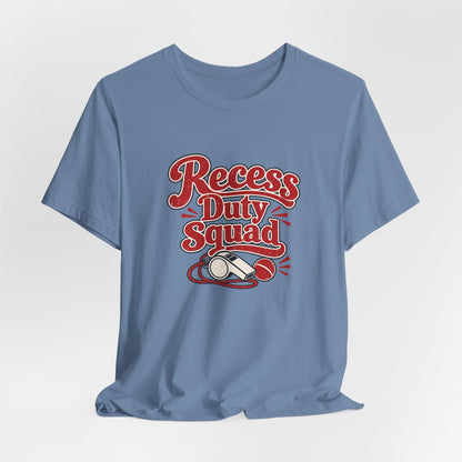 Recess Duty Squad Teacher Tee