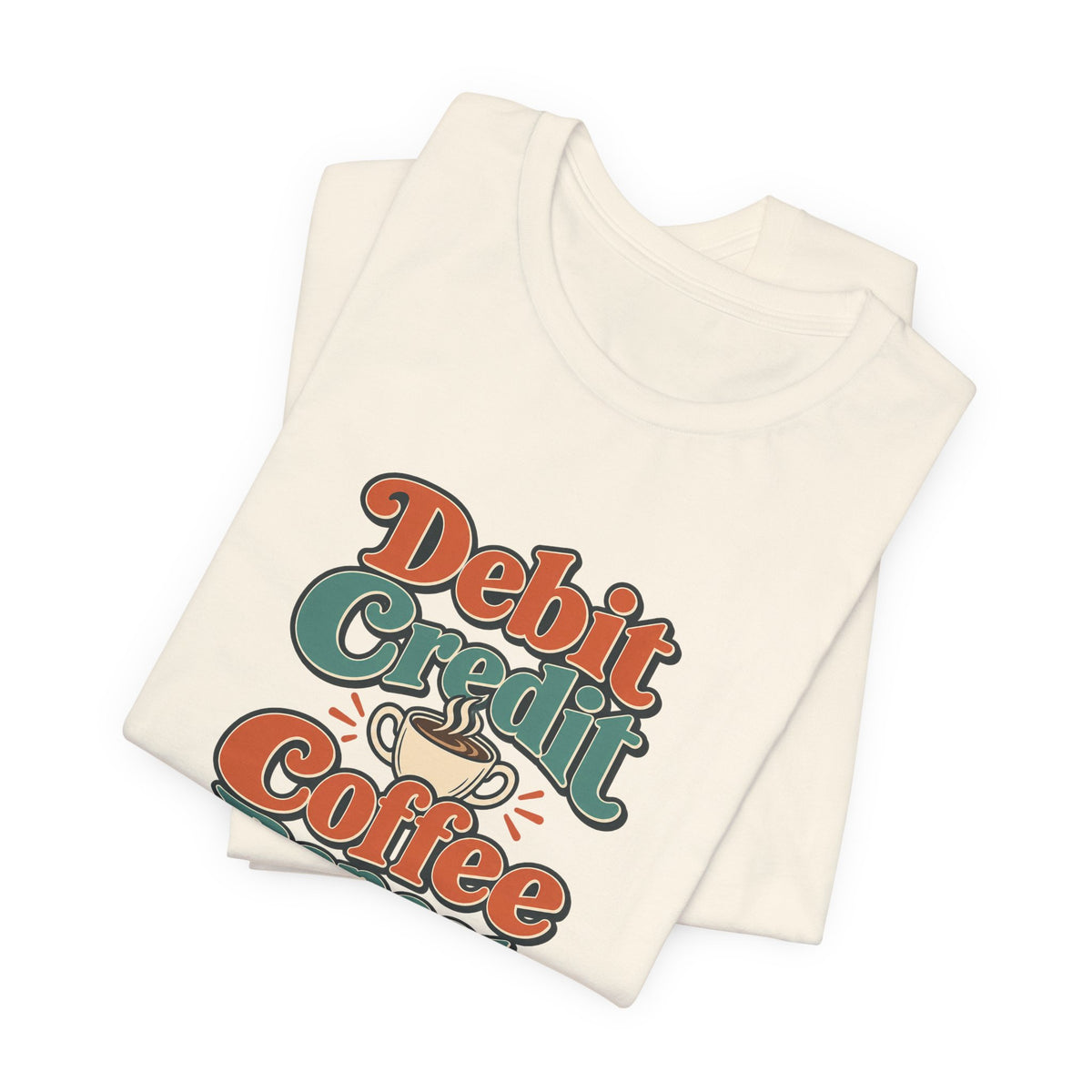 Debits Credits Coffee Tee