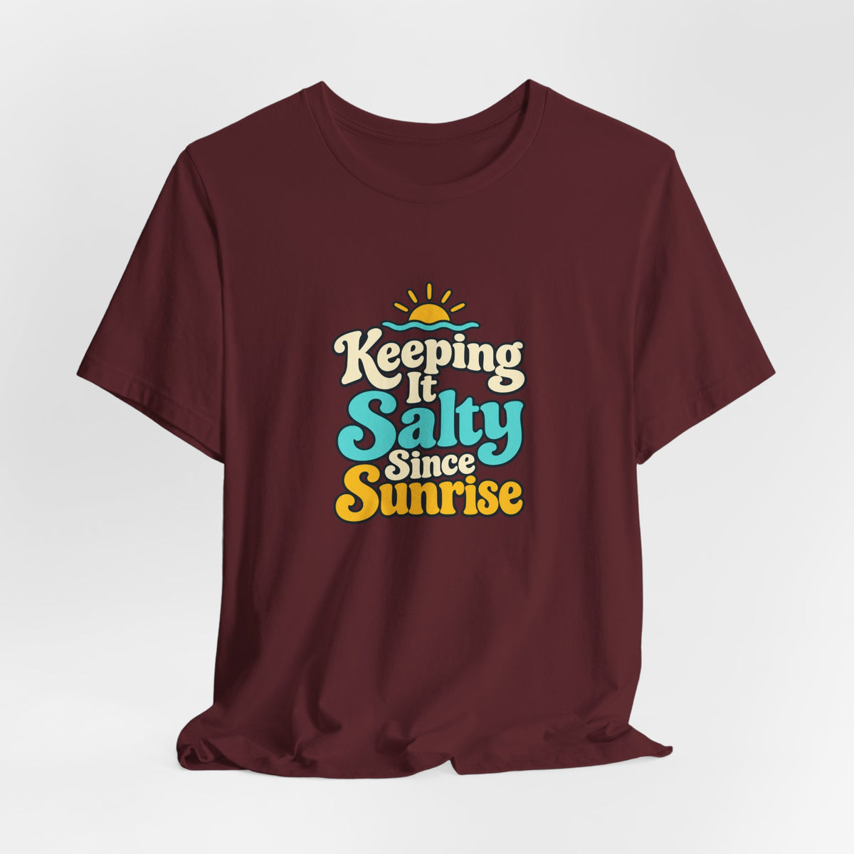 Salty Since Sunrise Tee