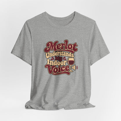 Merlot Indoor Voice Tee